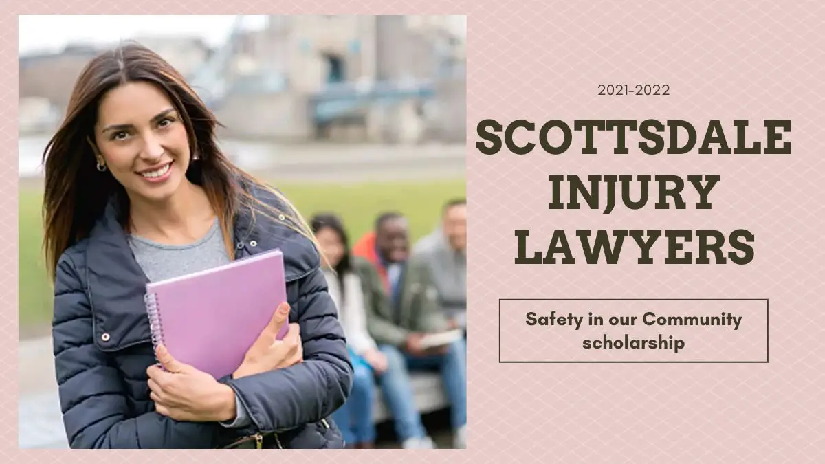 Scottsdale Injury Lawyers Safety in our Community scholarship