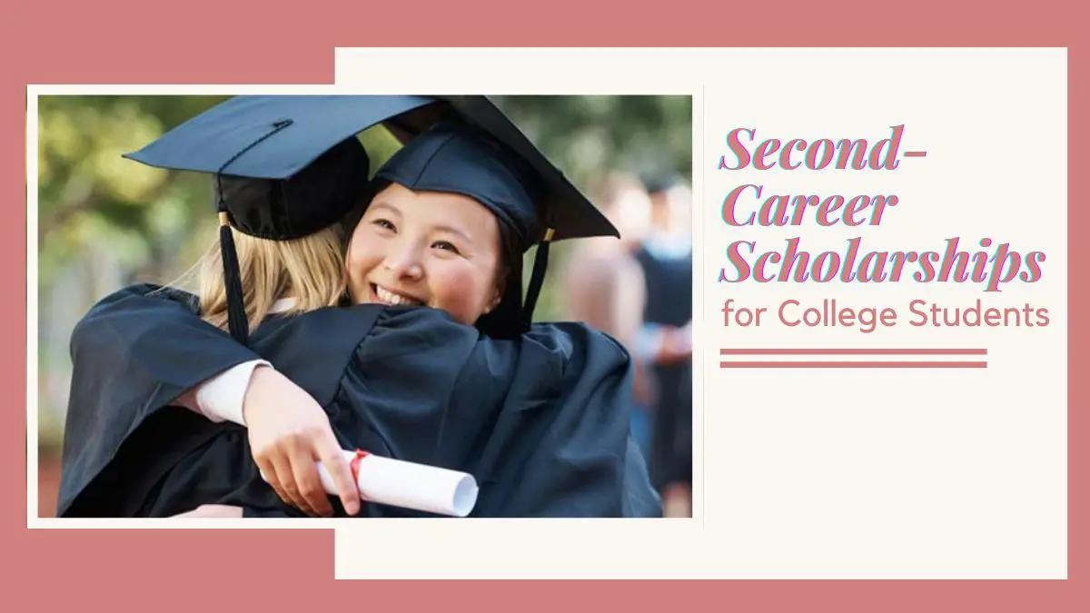 Second-Career Scholarships for College Students