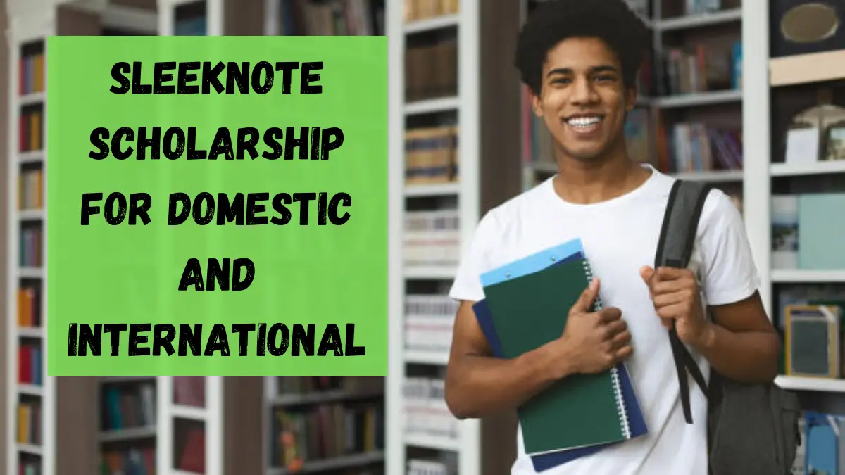 Sleeknote Scholarship for Domestic and International (1)