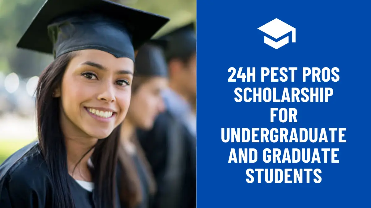 24h Pest Pros Scholarship for Undergraduate and Graduate Students