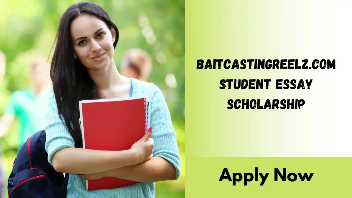 Baitcastingreelz.com Student Essay Scholarship (1)