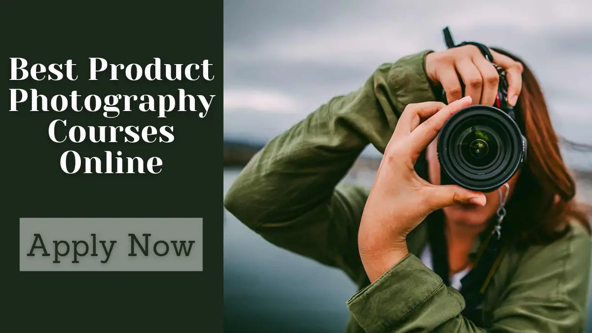 Best Product Photography Courses Online