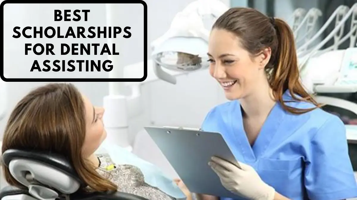 Best Scholarships for Dental Assisting