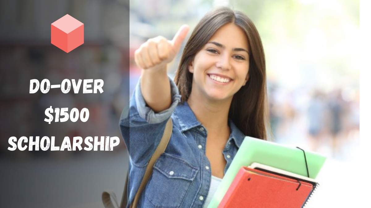 Do-Over $1500 Scholarship