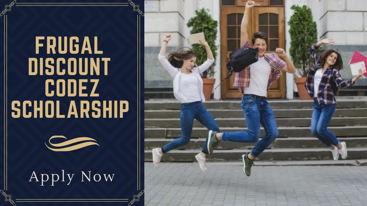 Frugal Discount Codez Scholarship