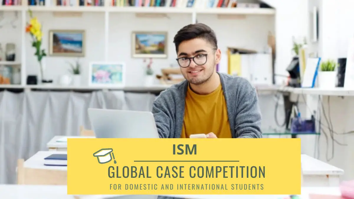 ISM Global Case Competition for Domestic and International Students