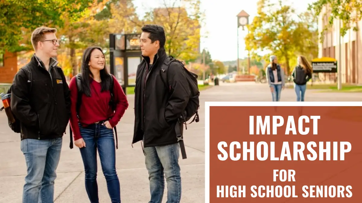 Impact Scholarship for High School Seniors