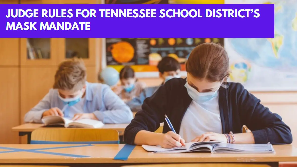 Judge Rules for Tennessee School District’s Mask Mandate