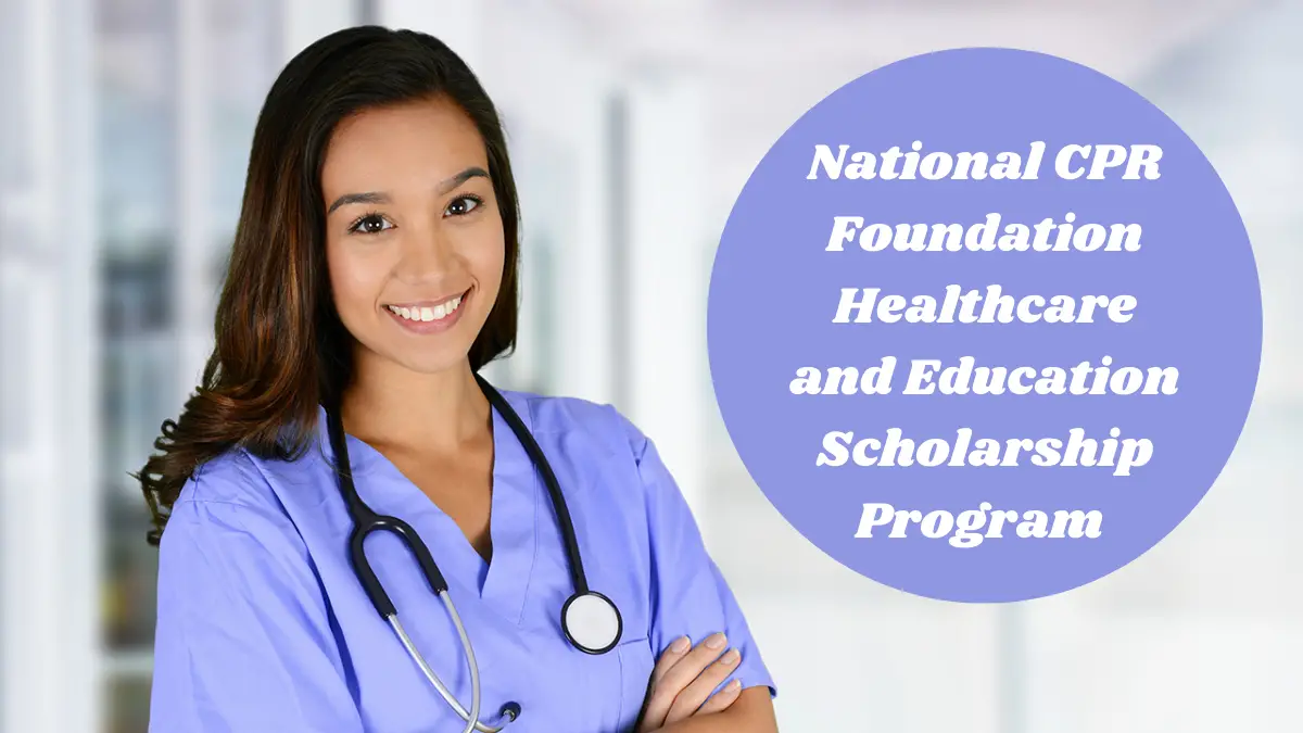National CPR Foundation Healthcare and Education Scholarship Program