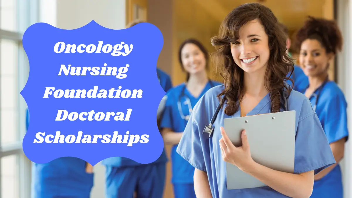 Oncology Nursing Foundation Doctoral Scholarships