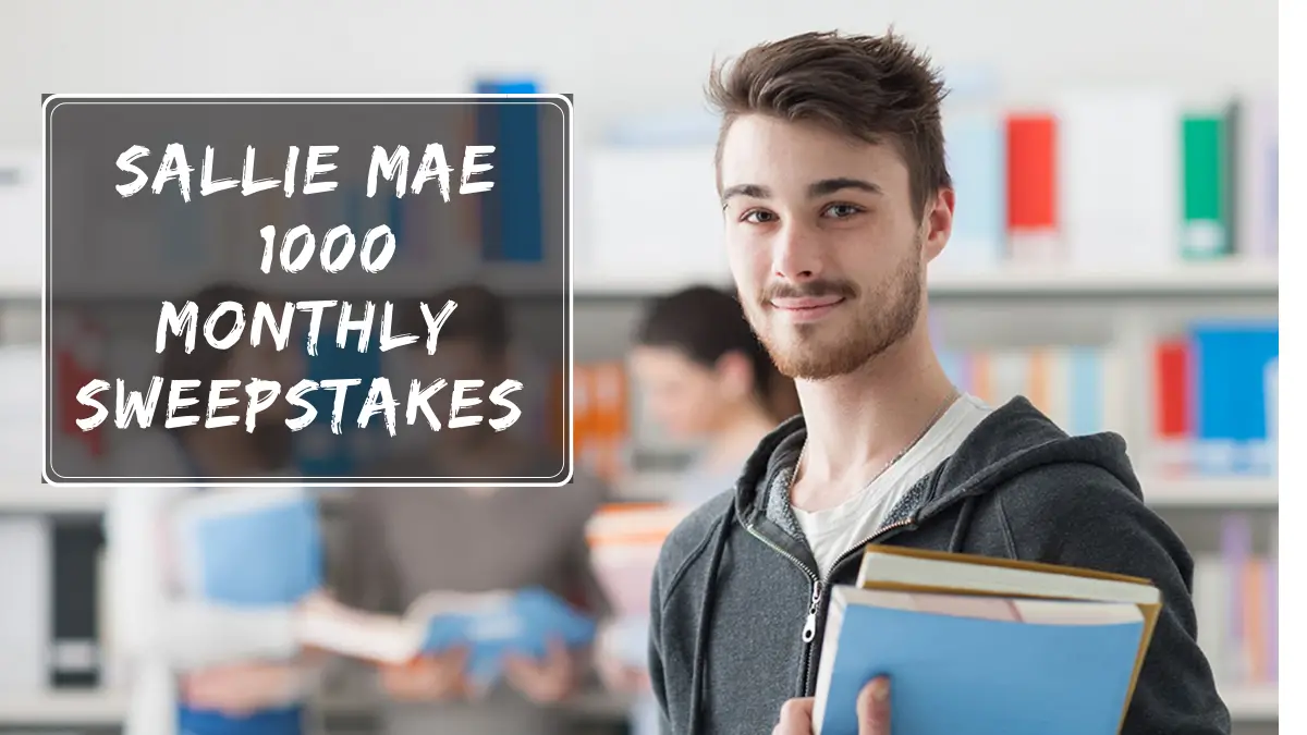 Sallie Mae $1000 Monthly Sweepstakes