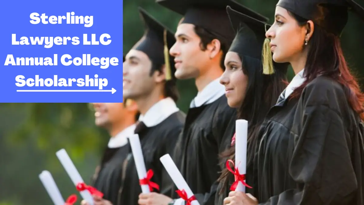 Sterling Lawyers LLC Annual College Scholarship