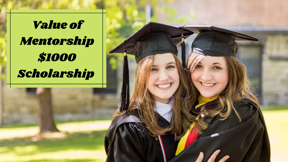 Value of Mentorship $1000 Scholarship
