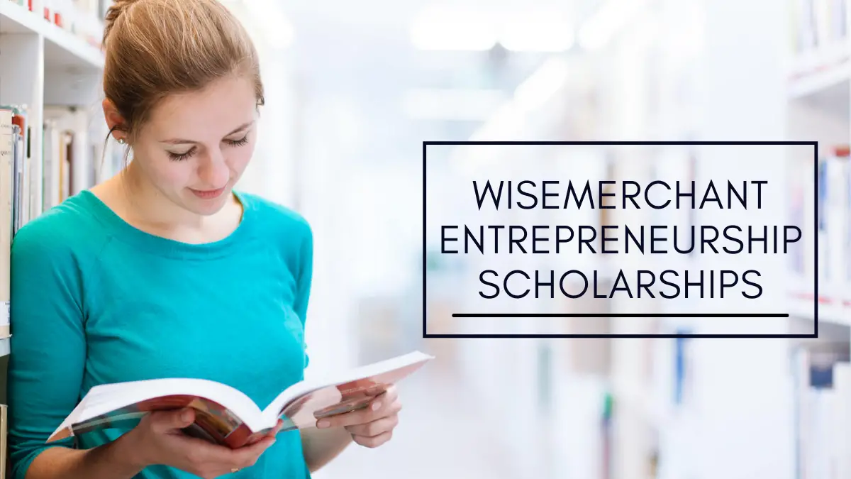 WiseMerchant Entrepreneurship Scholarships