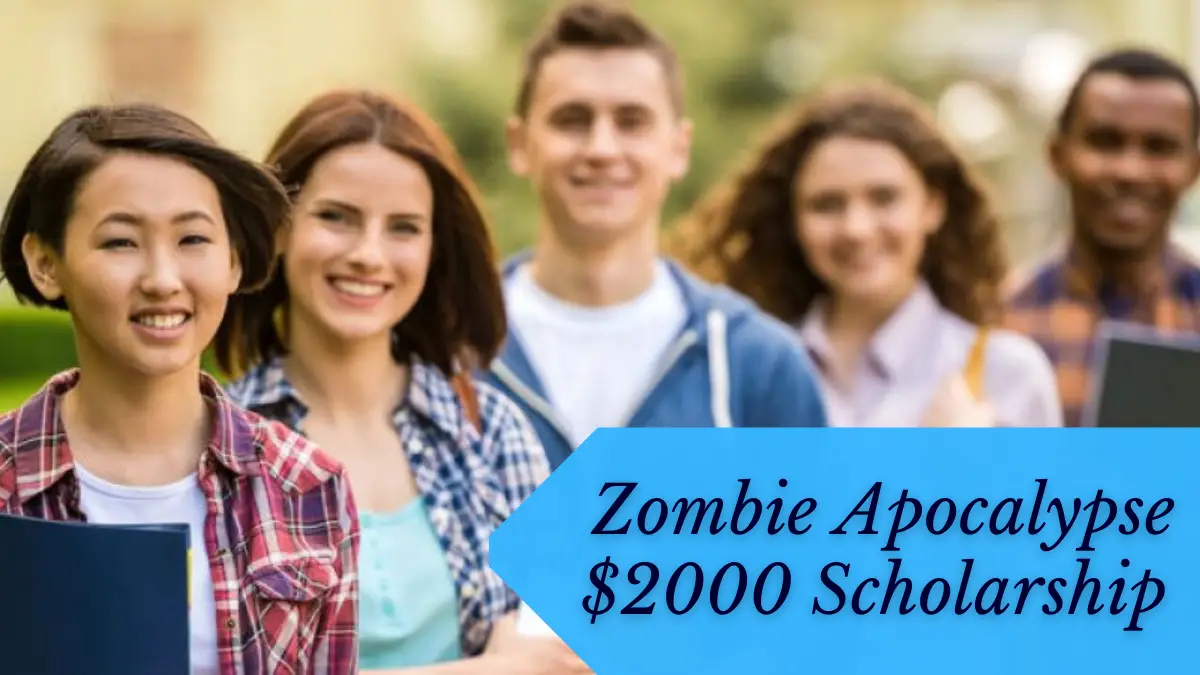 Zombie Apocalypse $2000 Scholarship