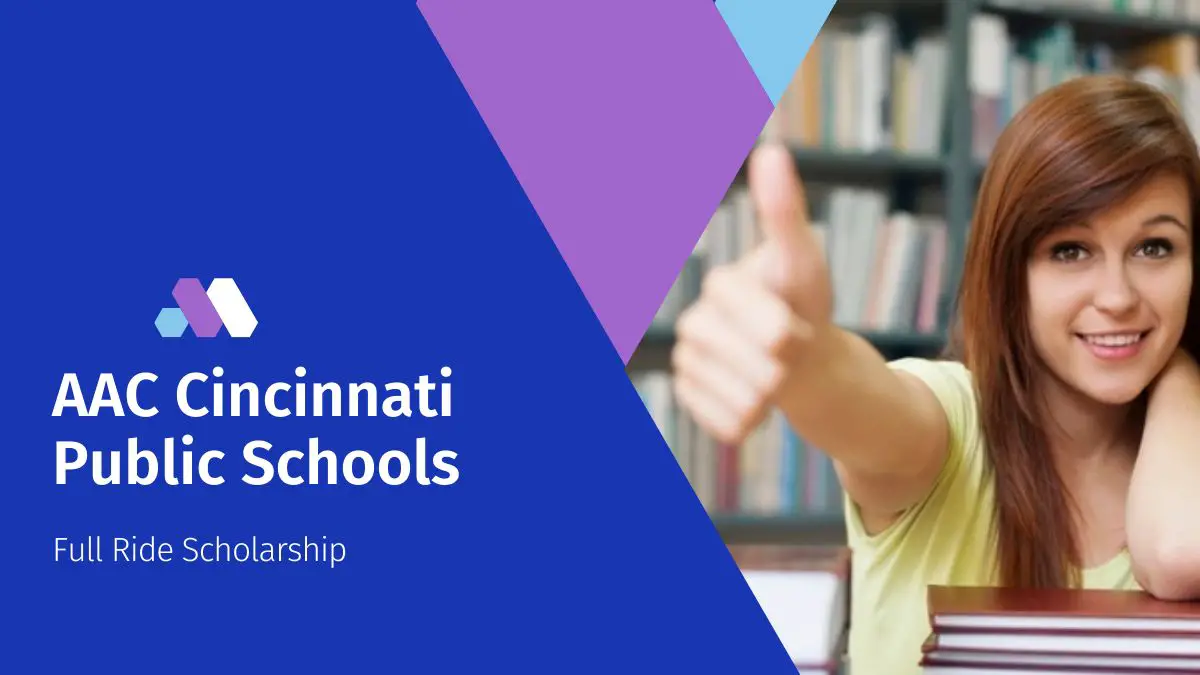 AAC Cincinnati Public Schools Full Ride Scholarship
