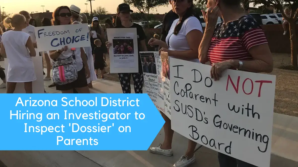Arizona School District Hiring an Investigator to Inspect 'Dossier' on Parents