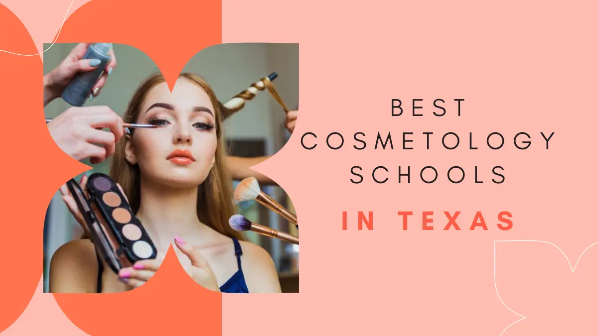 Best Cosmetology Schools in Texas