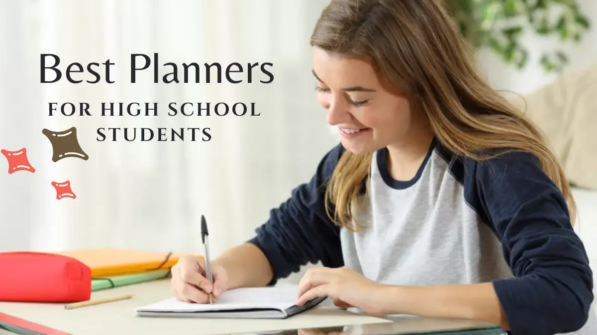 Best Planners for High School Students