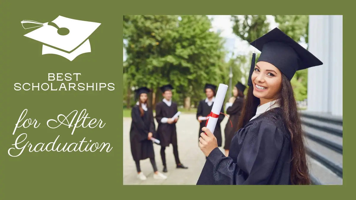 Best Scholarships for After Graduation