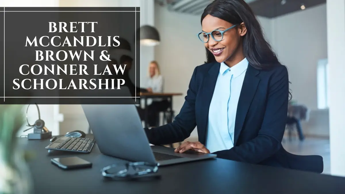 Brett McCandlis Brown & Conner Law Scholarship