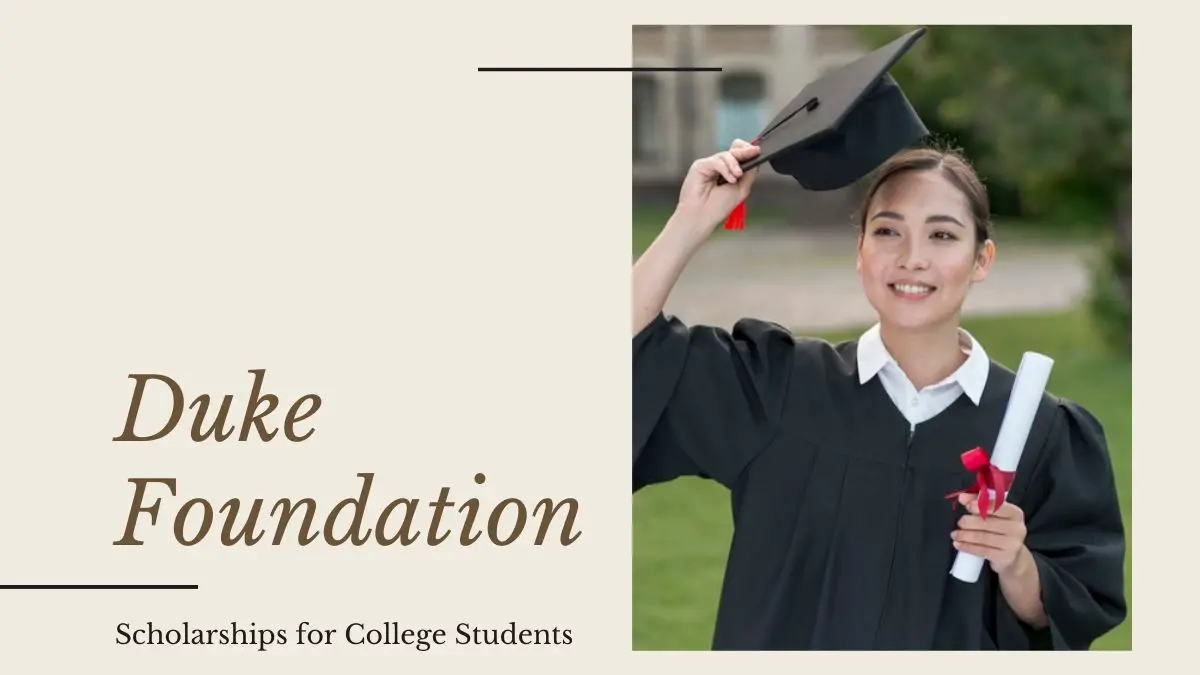 Duke Foundation Scholarships for College Students