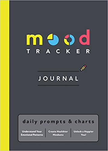 Mood Tracker Journal: Daily Prompts & Charts for Understanding Your Emotional Patterns and Relieving Anxiety