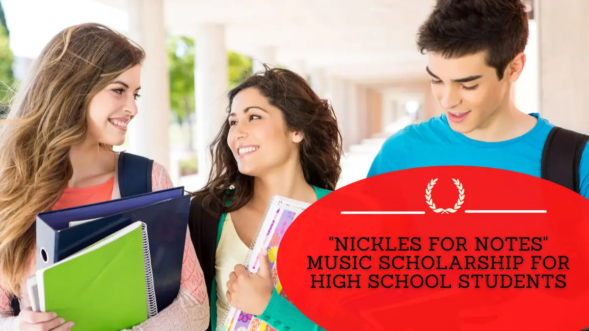 Nickles for Notes Music Scholarship for High School Students
