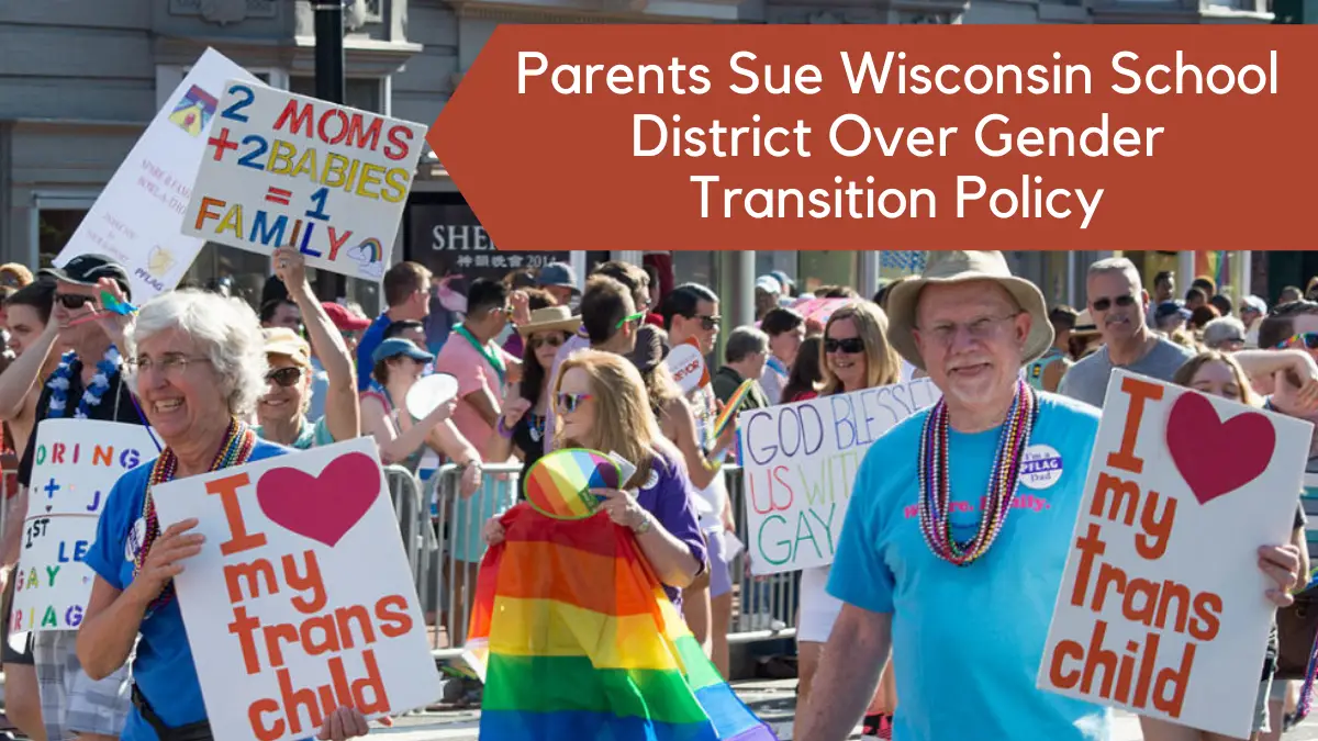 Parents Sue Wisconsin School District Over Gender Transition Policy