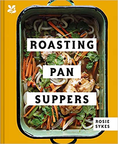 Roasting Pan Suppers Cookbook by Rosie Skyes