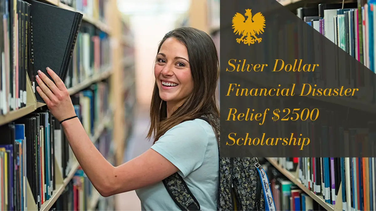 Silver Dollar Financial Disaster Relief $2500 Scholarship
