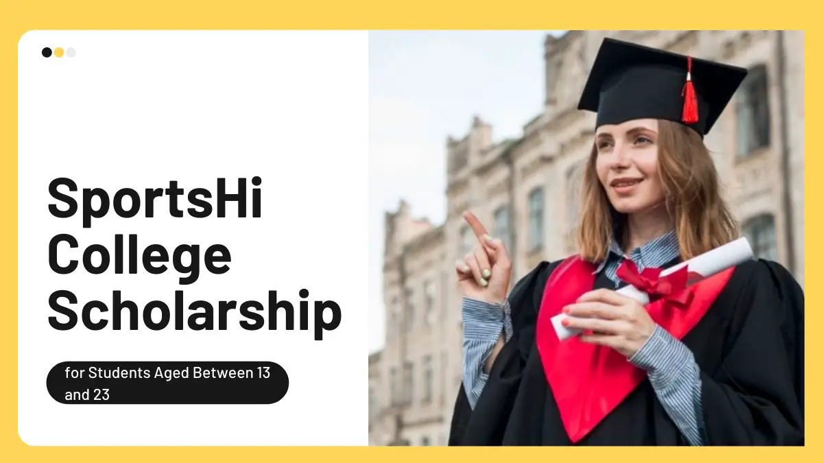 SportsHi College Scholarship for Students Aged Between 13 and 23