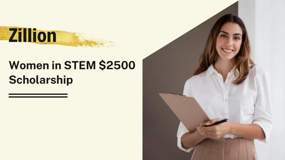 Zillion's Women in STEM $2500 Scholarship