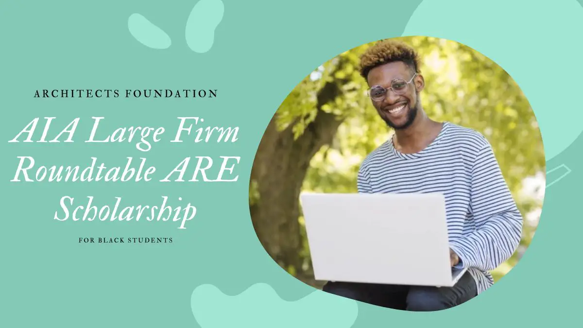 AIA Large Firm Roundtable ARE Scholarship for Black Students
