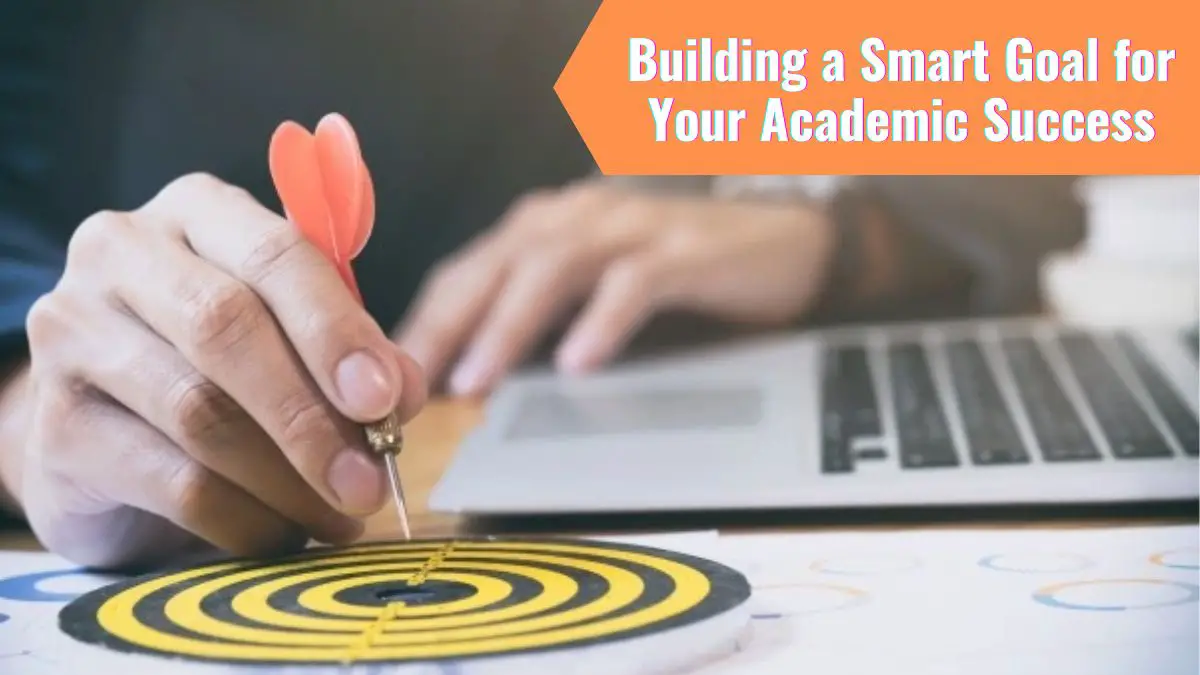 Building a Smart Goal for Your Academic Success