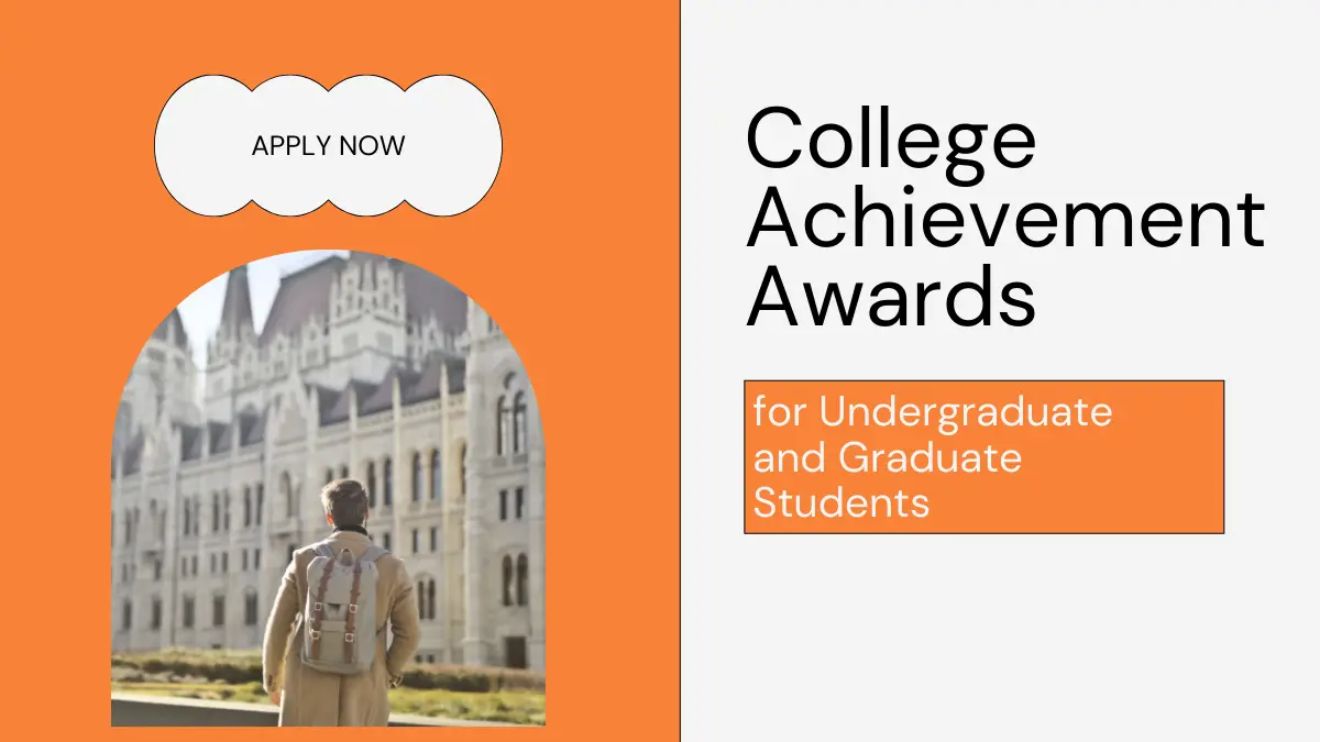 College Achievement Awards for Undergraduate and Graduate Students