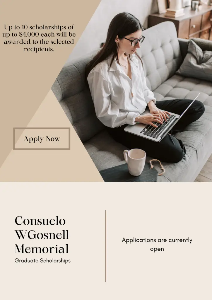 Consuelo WGosnell Memorial Graduate Scholarships