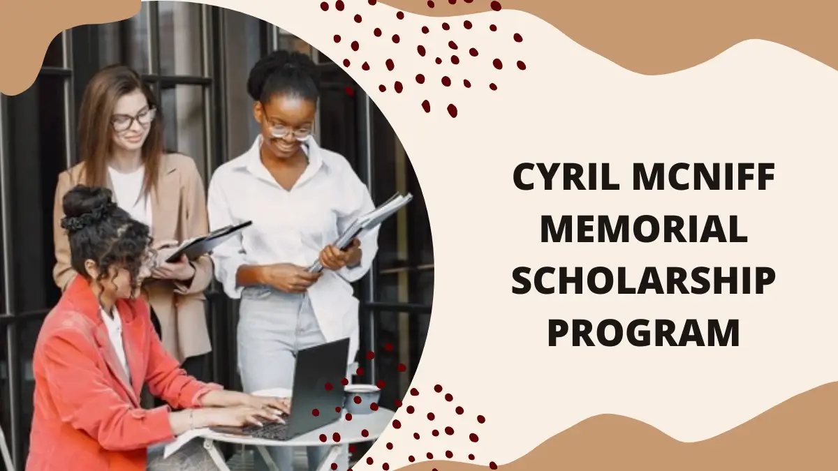 Cyril Mcniff Memorial Scholarship Program