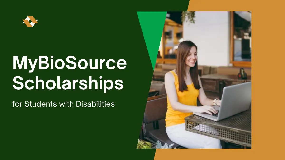 MyBioSource Scholarships for Students with Disabilities