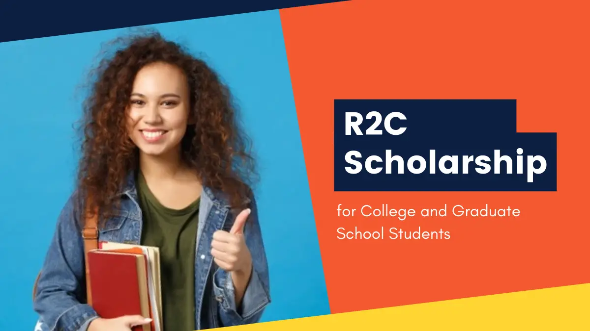 R2C Scholarship for College and Graduate School Students