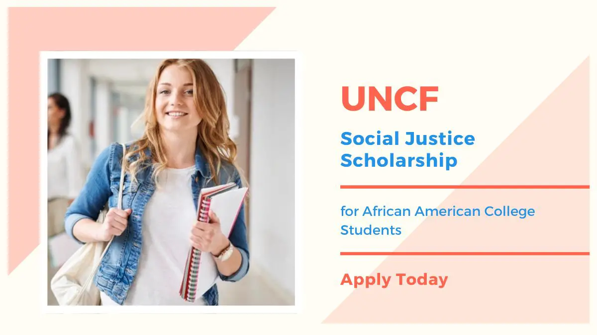 UNCF Social Justice Scholarship for African American College Students