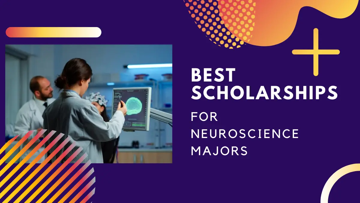 Best Scholarships for Neuroscience Majors