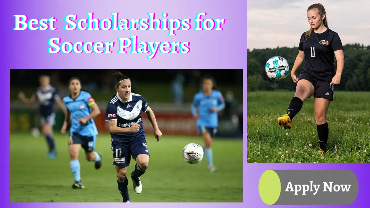 Best Scholarships for Soccer Players