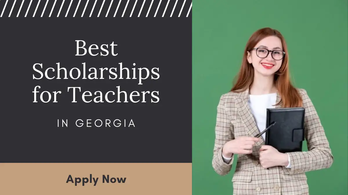 Best Scholarships for Teachers in Georgia