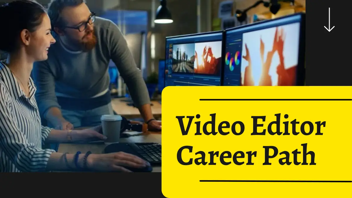 Video Editor Career Path