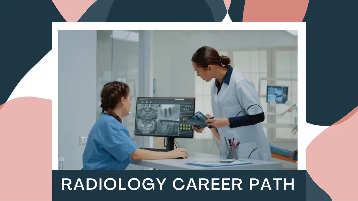 Radiology Career Path