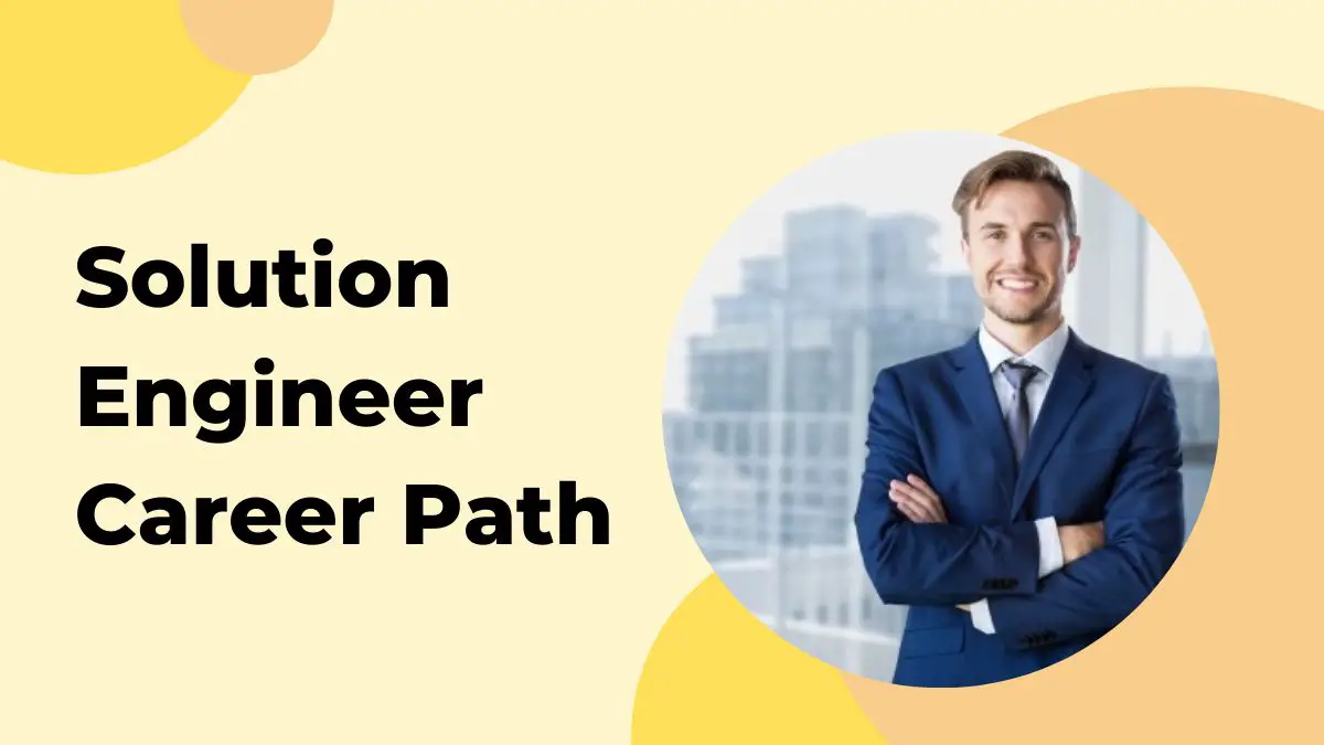 Solution Engineer Career Path