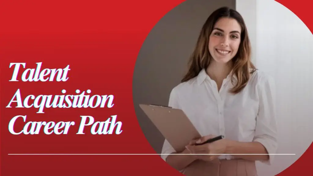 Talent Acquisition Career Path