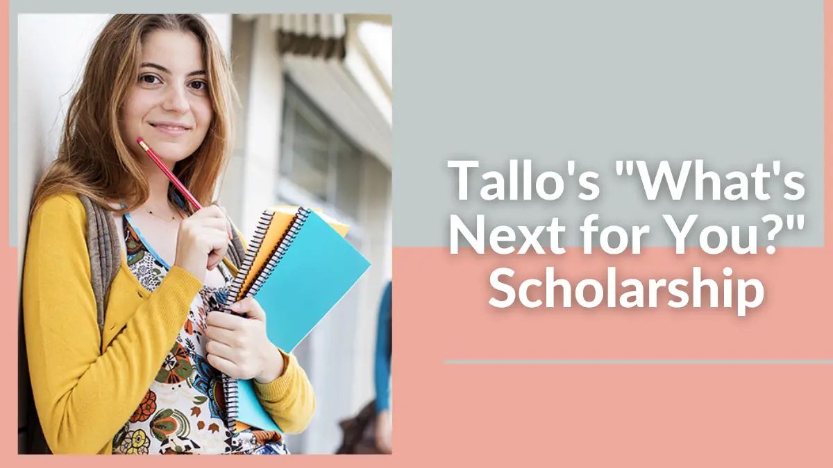 Tallo's What's Next for You Scholarship
