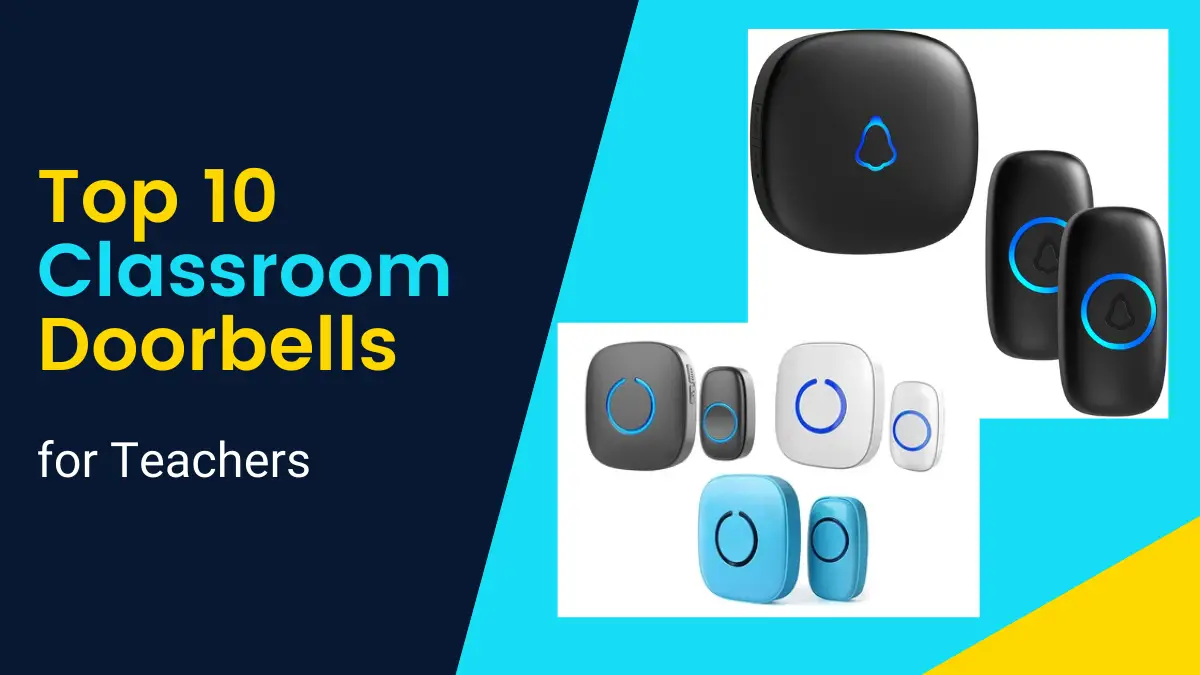 Top 10 Classroom Doorbells for Teachers